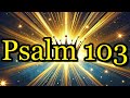 Psalm 103 – Lobe den HERRN, meine Seele | Lobpreis, Ermutigung & Glaube