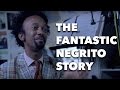 The Fantastic Negrito Story / Mini-Doc / Swisher Sweets Artist Project (Full Version)