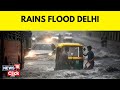 Delhi Rain News | Monsoon Intensifies In Delhi As Heavy Rainfall Continues | News18 | English News