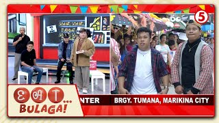 EAT BULAGA | Brgy. Tumana sa Marikina City, sinugod ng JoWaPao!