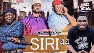 SIRI NZITO | 44 MKOJANI_SAMOFI_TIN_BABA HAJI