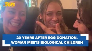 20 years after egg donation, woman meets biological children