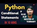 Python Programming Full Course – #5 Conditional Statements in 10 Minutes | if, else, elif, nested if