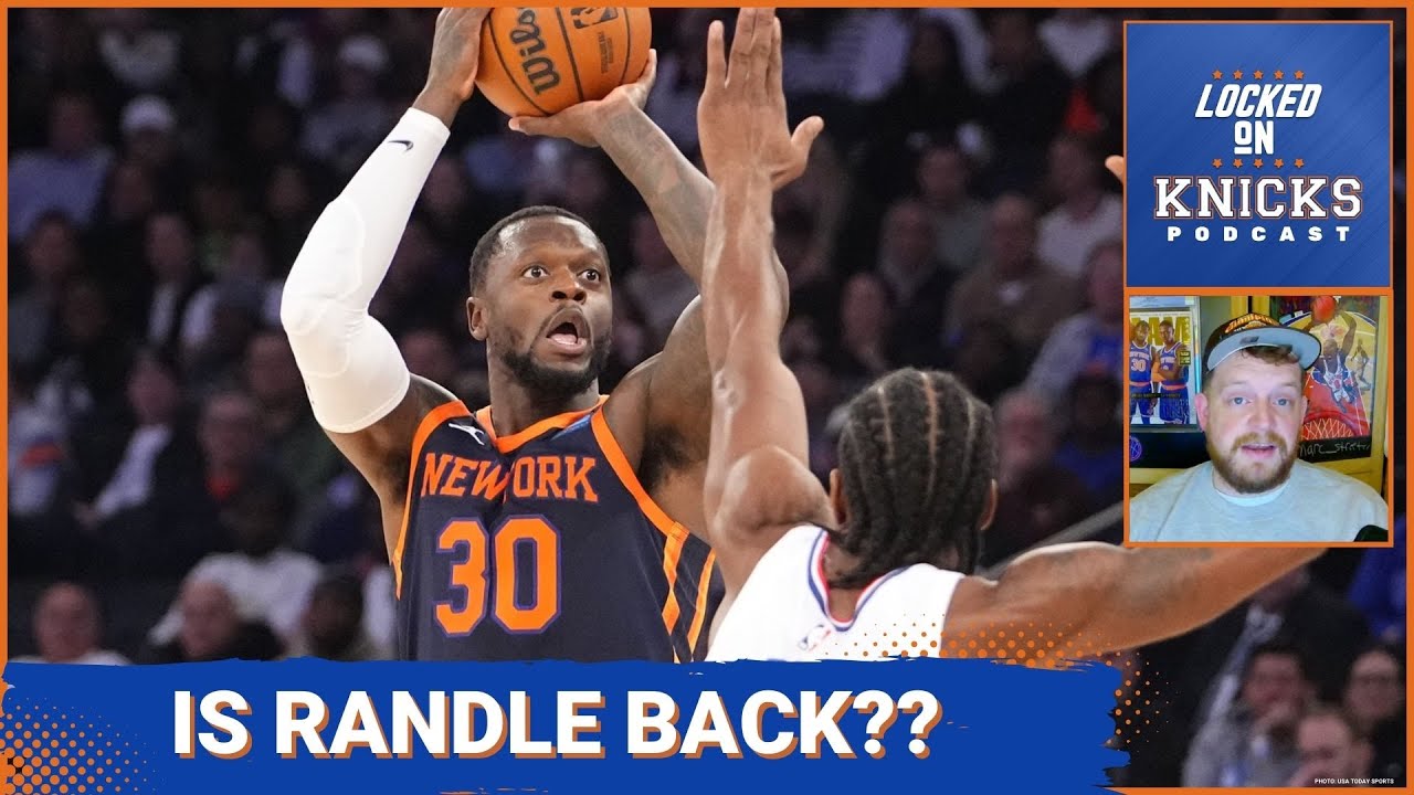 Julius Randle And The Knicks Spoil James Harden's Clippers Debut + RJ ...