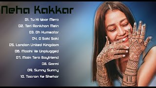 Neha Kakkar New Songs 2021 | Neha Kakkar All Songs | Neha Kakkar 2021