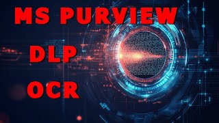 MS Purview OCR - Information Protection