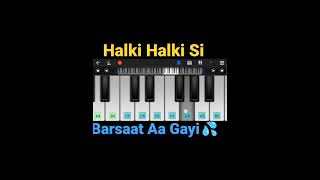 Halki Halki si Barsaat Aa Gayi,, Walk Band piano kese bjaye 😱 esy phone me dekhe #short #viral