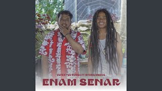 Enam Senar (feat. Nyong Ondos)