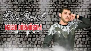 Elcin Goycayli - Neler Gormusem