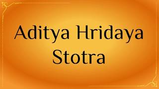 Aditya Hridaya Stotra with lyrics ⦿ Powerful Mantras for Success  ⦿ 🎶 Shubha Mudgal 🎶