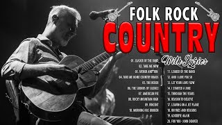 Best Of Folk Rock And Country Music With Lyrics - Top Folk Rock And Country EXPERIENCE 2021 - Folk