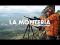 LA MONTERÍA | Hunting In España