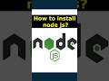 003 #nodejs  - How to install node js?