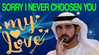 Sorry I never choosen you  | Sheikh Hamdan | Fazza Prince of Dubai | Fazza Poems