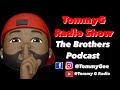 TommyG Radio Show The Brother Podcast special guest Don Daughtry