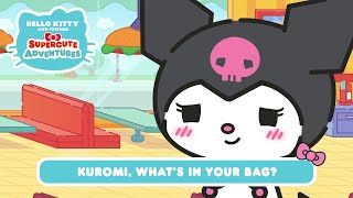 Kuromi, What’s in your bag? | Hello Kitty and Friends Supercute Adventures S11 EP5