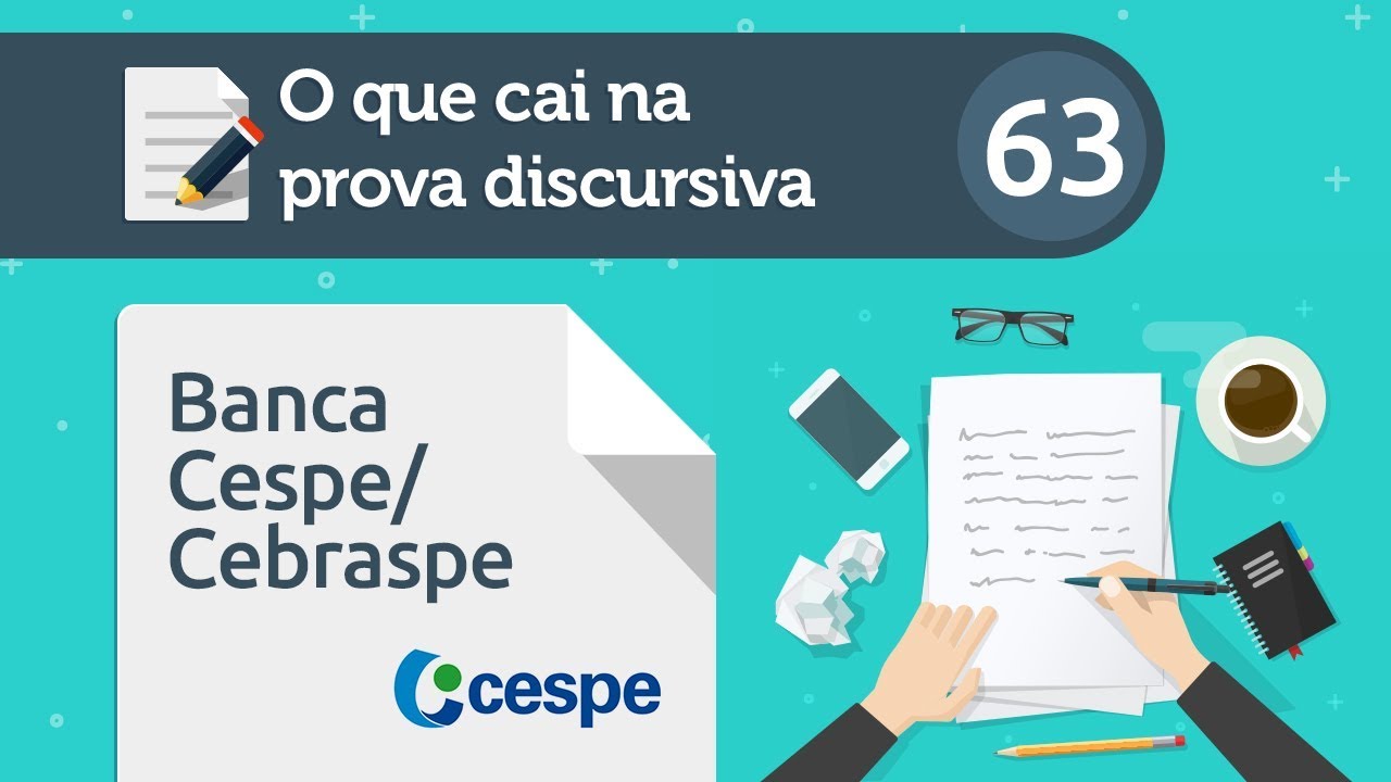 O Que Cai Na Prova Discursiva 63 – Banca Cespe/Cebraspe - YouTube