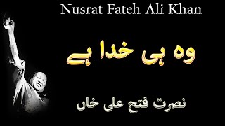 Wohi Khuda Hai Nusrat Fateh Ali Khan