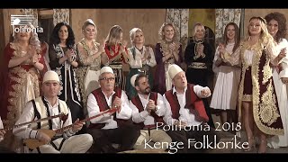 Polifonia 2018 Kenge Folklorike \u0026 Parodi