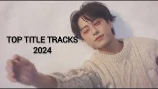 my top 24 kpop/jpop songs of 2024 - title tracks