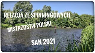 Relacja ze spinningowych Mistrzostw Polski // San 2021