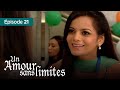 Un amour sans limites (Pyaar) - EP 21 - Complet en français - HD