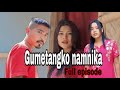 Gumetangko namnika | Full episode film | part 1---6 | Short Garo film