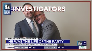 Children remember Las Vegas lawyer Dennis Prince as loving dad: 'He was the life of the party'