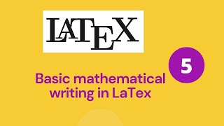 Tutorial - 5 || Part-2 || Basic Mathematical notation in LaTex 2021 || Fraction Logarithmic square