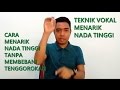 TEKNIK VOKAL MENARIK NADA TINGGI DENGAN LANTANG - LATIHAN VOKAL