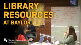 Library Resources at Baylor