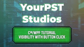 C#/WPF Tutorial - Setting Visibility With Button Click (WPF/C#/Visual Studio)