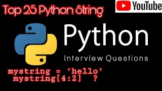 Top 25 Python String Interview Questions