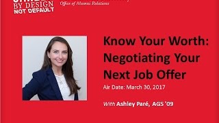 Career by Design Webinar Series: Know Your Worth: Negotiating Your Next Job Offer