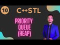 10)  Priority Queue ||  C++ STL || Standard Template Library