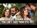 Top 7 of the Best Turkish Drama Series You Can't Stop Watching  with English subtitles on YouTube