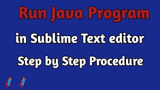How to Run Java Code in Sublime Text Editor | Java code,program in Sublime text editor