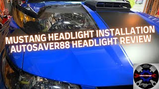 1999 - 2004 Mustang Headlight Installation and AUTOSAVER88 Headlight Review