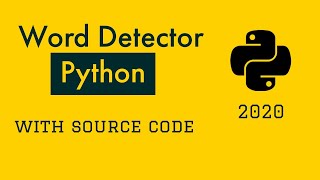 Word Detector Python Program | 2020