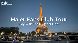 Haier Fans Club Tour in Paris