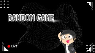 🔴LIVE (Random) | Mari kita memainkan game apa saja