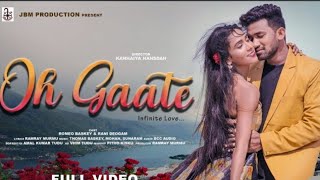 Oh Gaate..New santali Romantic songs