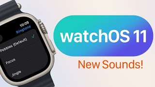 watchOS 11 Ringtones and Alerts