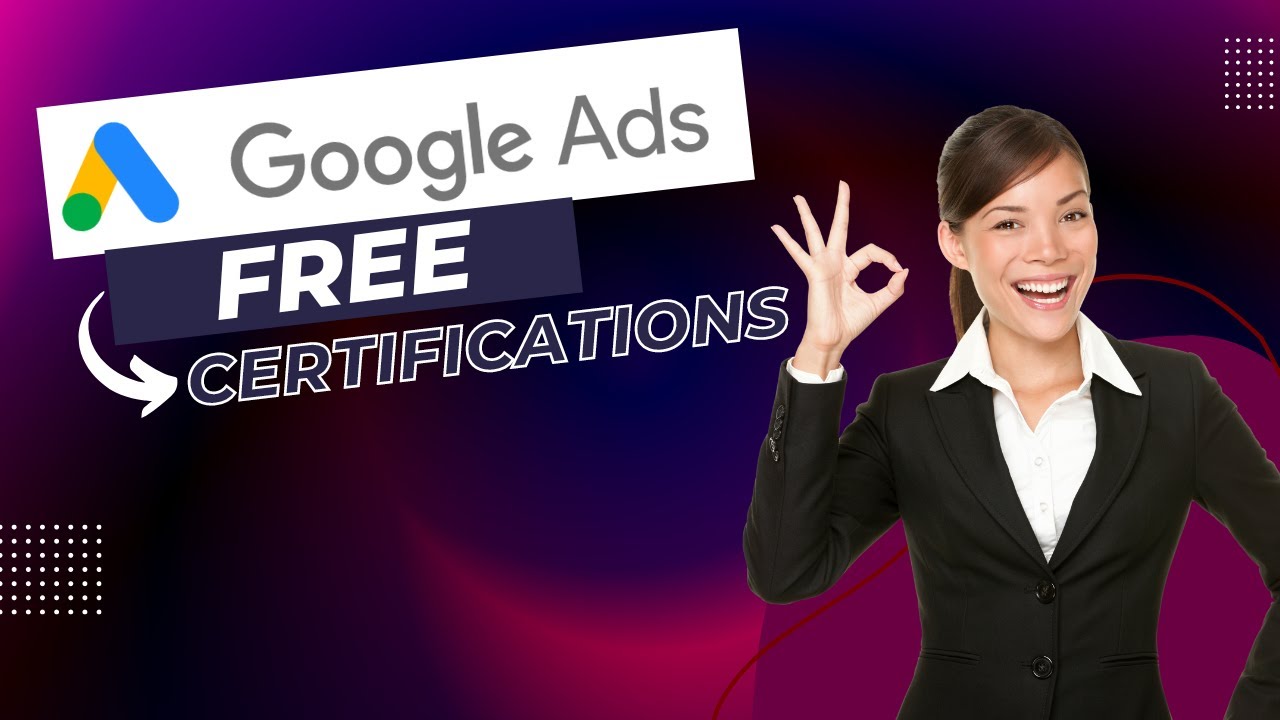 Google Ads Free Certification Courses | Learn Google Ads For FREE ...