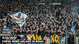 CURVA NORD MILANO IN ROMA || AS Roma vs Intermilan 5/12/2021