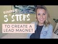 🧲  5 Simple Steps To Create Your First LEAD MAGNET 🧲