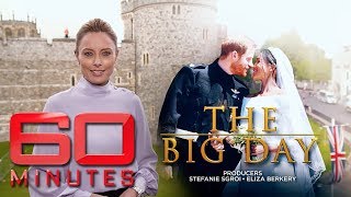 The big day - Harry and Meghan's fairytale royal wedding | 60 Minutes Australia