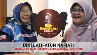 BILIK DEMOKRASI Podcast KPU Pacitan - Dini Latifatun, HIMPSI Jawa Timur