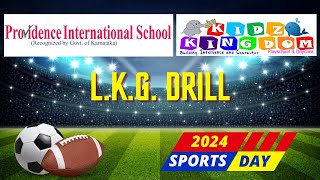 L K G Students Drill - Providence International School Sports Day 2024