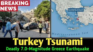 ✅Powerful 7.0 Magnitude Earthquake Hits Turkey and Greek Islands | #breakingnews